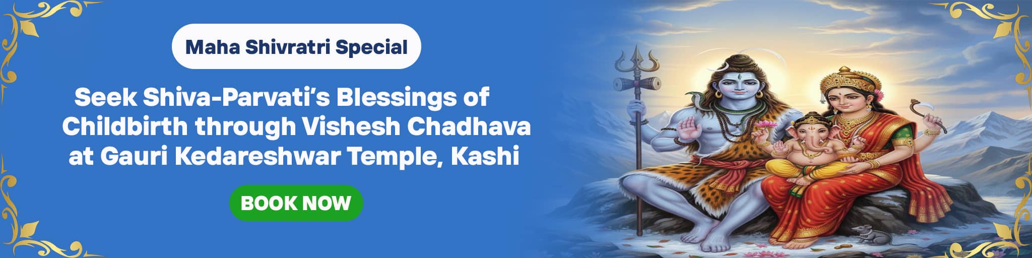 Seek Blessings of Childbirth through Vishesh Chadhava on Maha Shivratri in the Presence of Shiva and Gauri’s Grace
