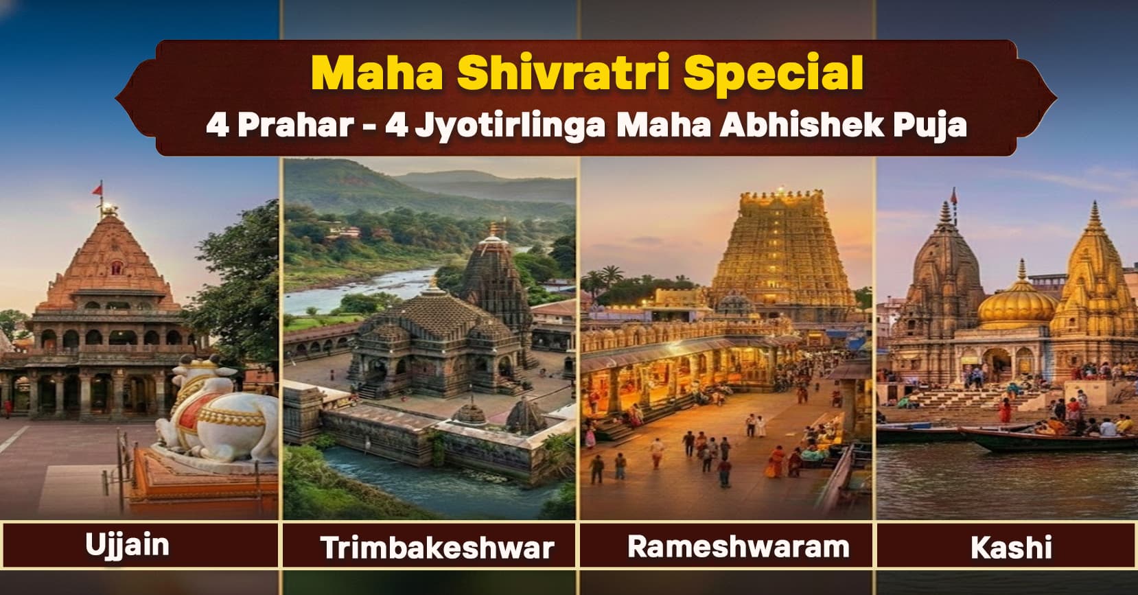 4 Prahar - 4 Jyotirlinga Teerth Maha Shivratri Maha Abhishek Puja