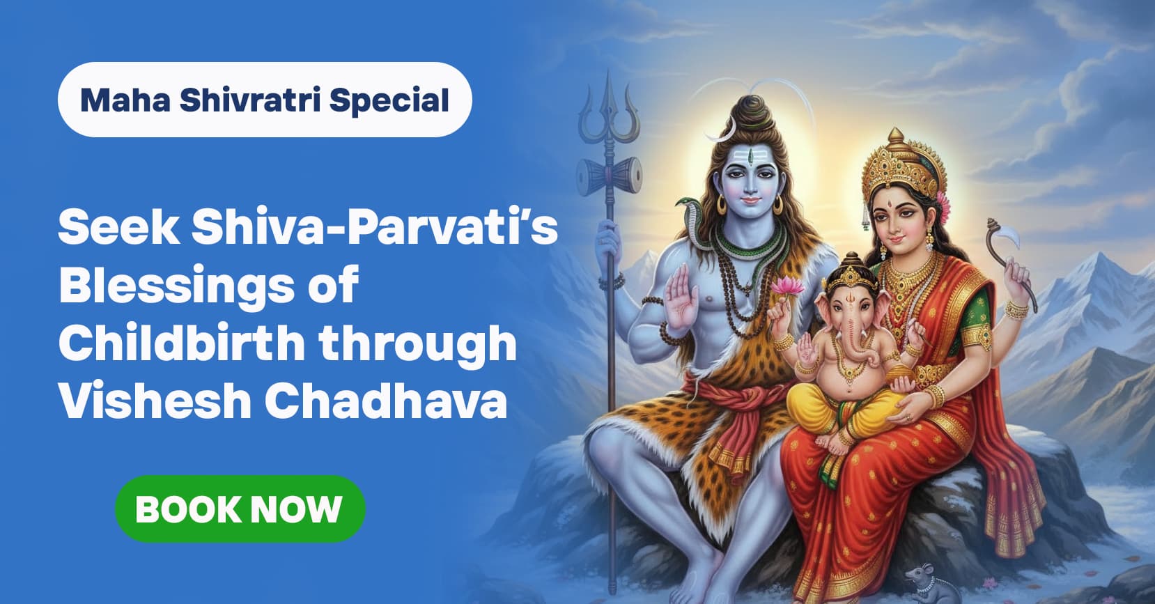 Seek Blessings of Childbirth through Vishesh Chadhava on Maha Shivratri in the Presence of Shiva and Gauri’s Grace