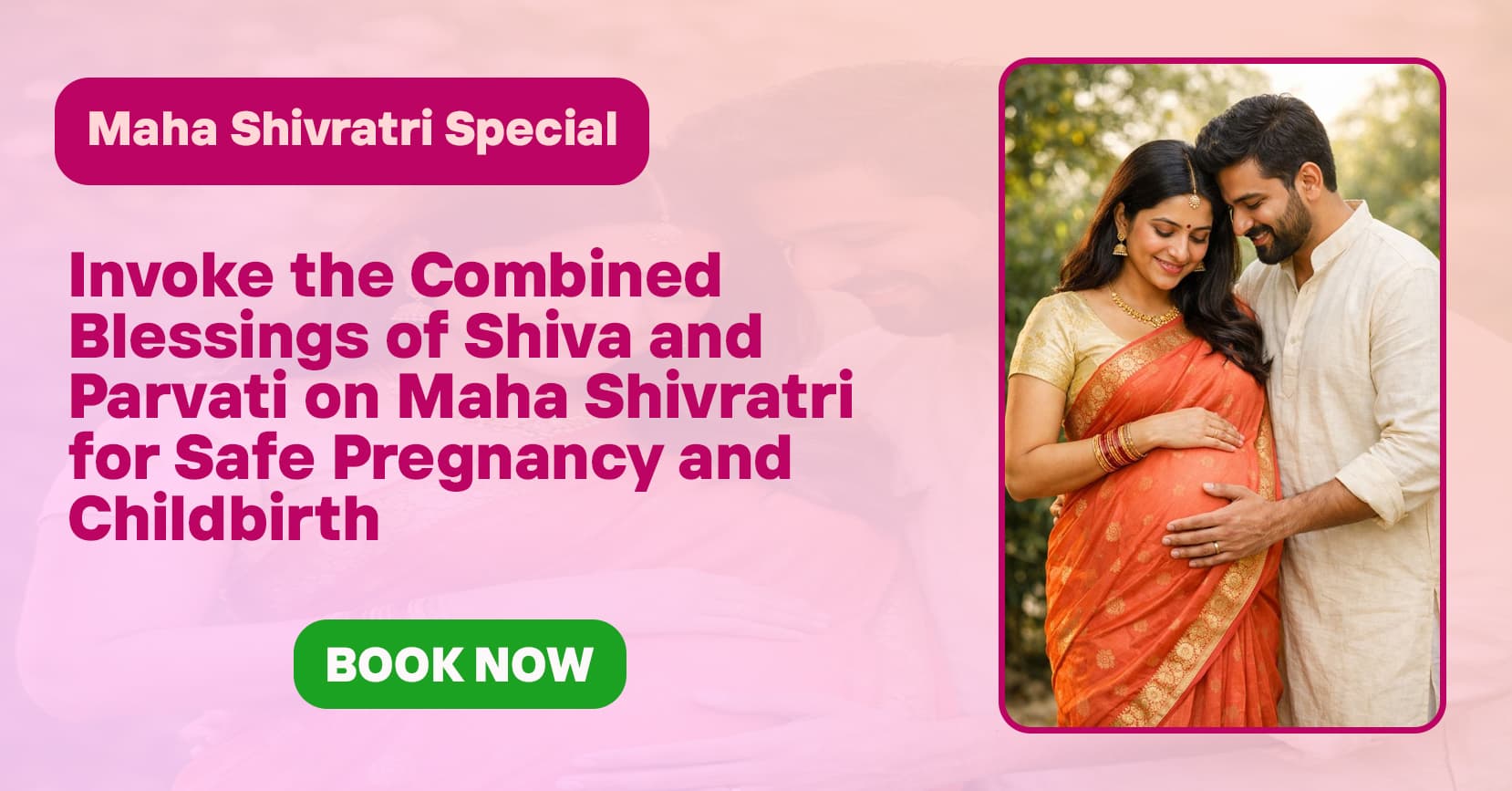 Invoke the Combined Blessings of Shiva and Parvati on Maha Shivratri for Safe Pregnancy and Childbirth