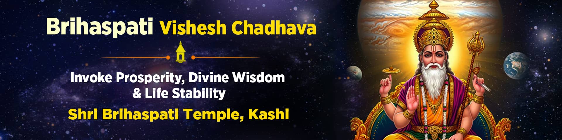 Invoke the Blessings of Prosperity and Divine Wisdom with Vishesh Brihaspati Chadhava